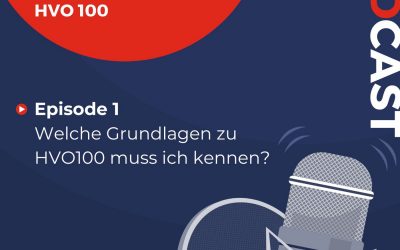 Podcast: Welche Grundlagen zu HVO100 muss ich kennen?